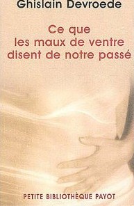Cequelesmauxdeventredisentdenotrepass